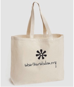 Wear Your Wisdom on a tee or a tote